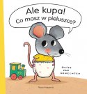 Książeczka Ale kupa! Co masz w pieluszce? Nasza księgarnia