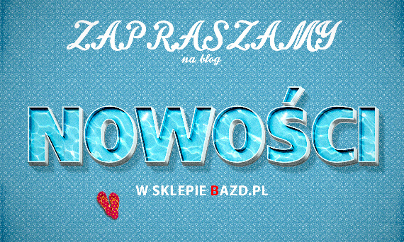 NOWOŚCI W SKLEPIE